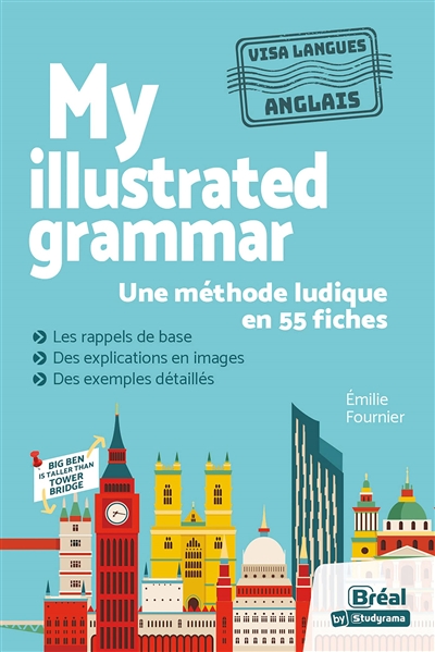 My illustrated grammar : une méthode ludique en 55 fiches