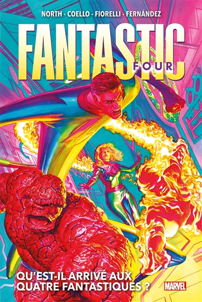 Fantastic Four. Vol. 1. Qu'est-il arrivé aux Quatre Fantastiques ?