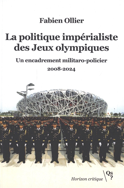 La politique impérialiste des jeux Olympiques : un encadrement militaro-policier : 2008-2024