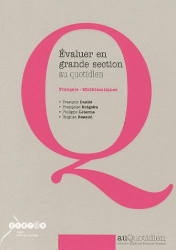 Évaluer en grande section au quotidien : français-mathématiques