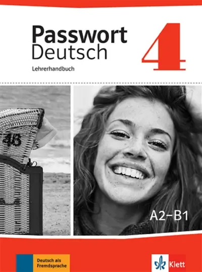 Passwort Deutsch 4 : Lehrerhandbuch : A2-B1