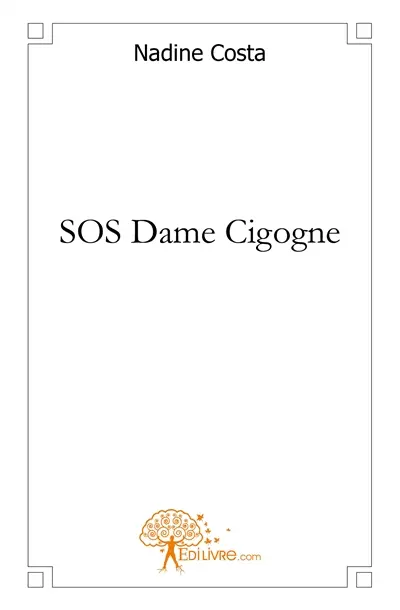Sos dame cigogne : Comédie