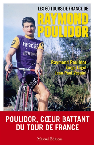 couverture du livre Les 60 Tours de France de Raymond Poulidor