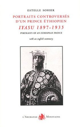 Portraits d'un prince éthiopien : Lidj Iyasu (1897-1935)