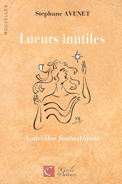 Lueurs inutiles : nouvelles fantastiques