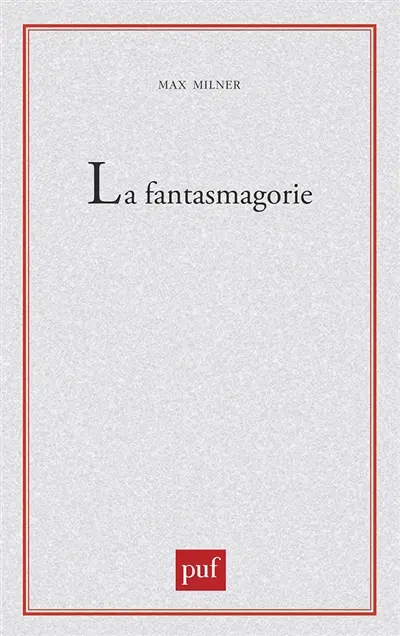 La Fantasmagorie : essai sur l'optique fantastique