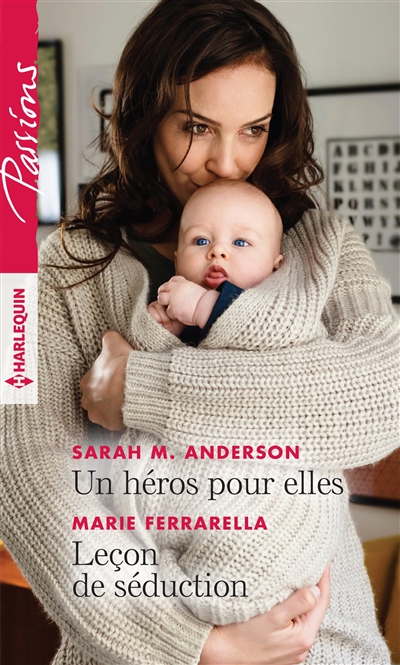 Un héros pour elles. Leçon de séduction