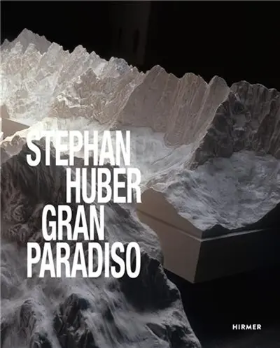Stephan Huber : Gran Paradiso