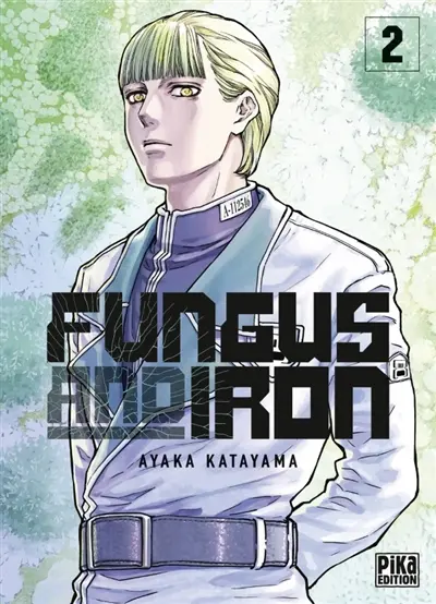 Fungus and iron. Vol. 2