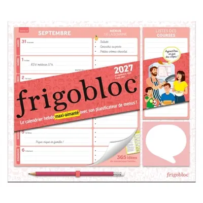 Frigobloc Hebdomadaire Planificateur de menus 2027 : Calendrier familial (de sept. 2026 à déc. 2027) Frigobloc Hebdomadaire Planificateur de menus 2027 : Calendrier familial (de sept. 2026 à déc. 2027)