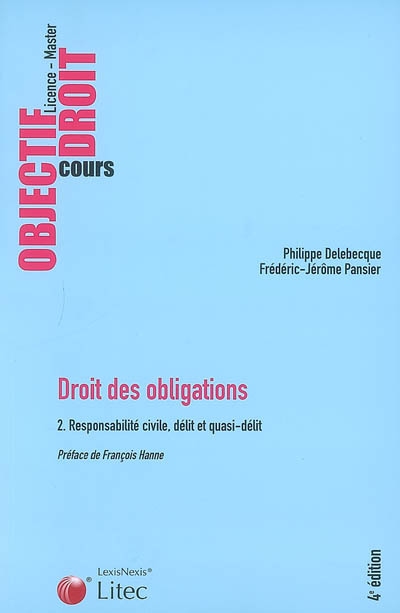 Droit des obligations. Vol. 2. Responsabilité civile, délit et quasi-délit