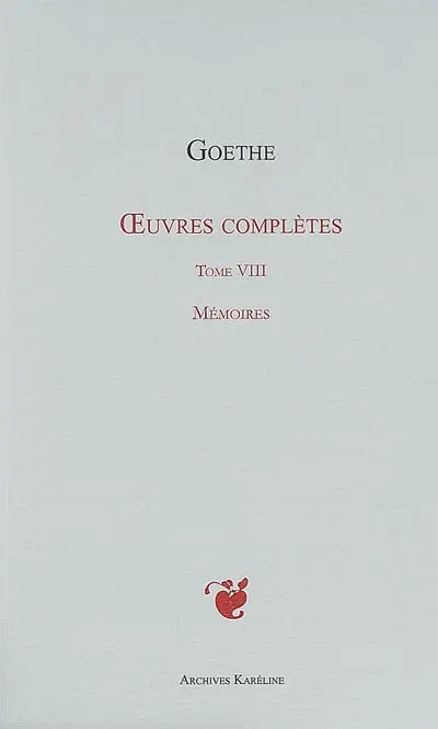 Oeuvres complètes. Vol. 08. Mémoires