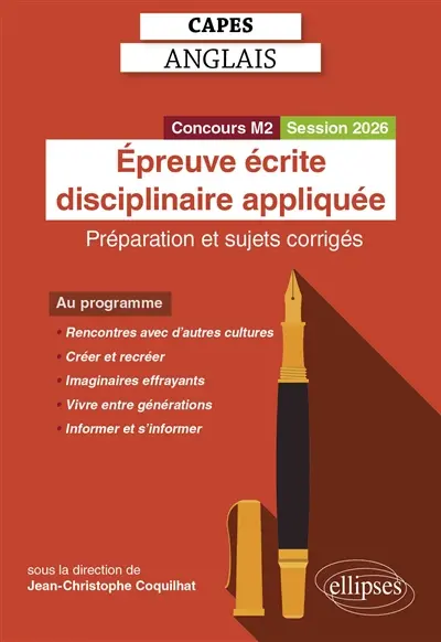 Epreuve écrite disciplinaire appliquée, Capes anglais : préparation et sujets corrigés : concours M2, session 2026