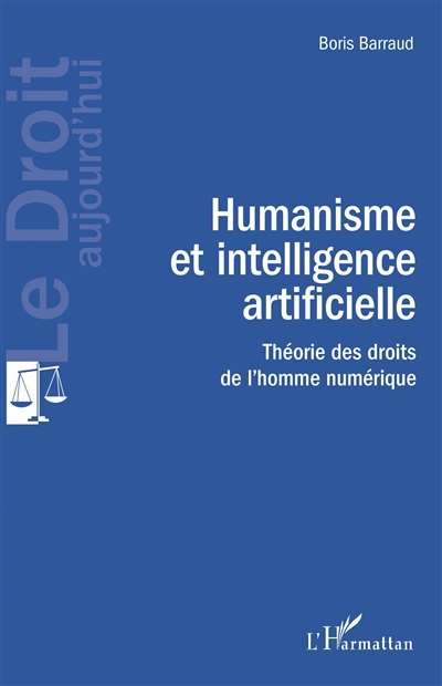 Humanisme et intelligence artificielle : théorie des droits de l'homme numérique