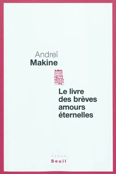 Le livre des brèves amours éternelles