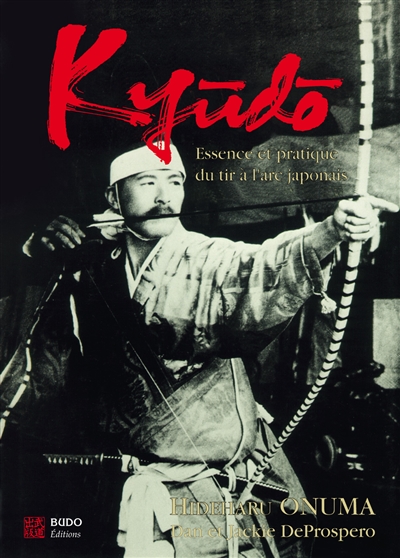 Kyudo : essence et pratique...