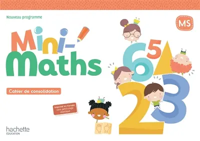 Mini-maths MS : cahier de consolidation : nouveau programme