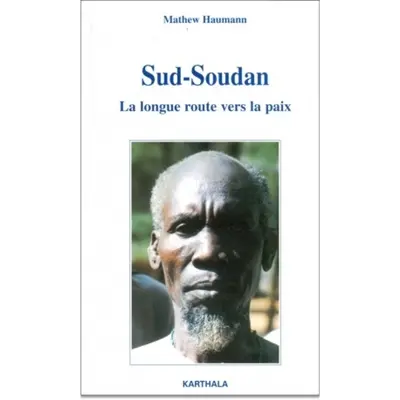 Sud-Soudan : la longue route vers la paix