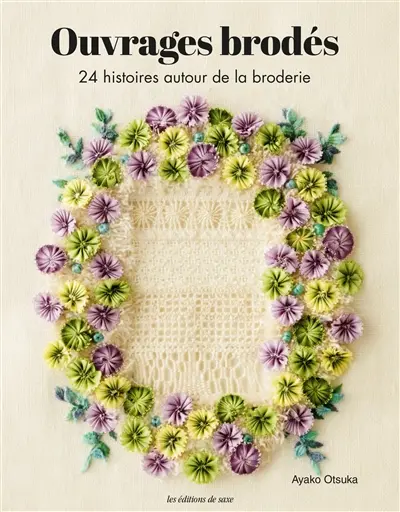 Ouvrages brodés : 24 histoires autour de la broderie
