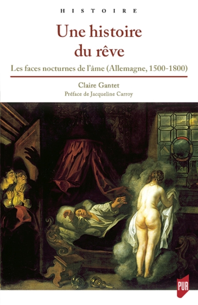 Une histoire du rêve : les faces nocturnes de l'âme (Allemagne, 1500-1800)