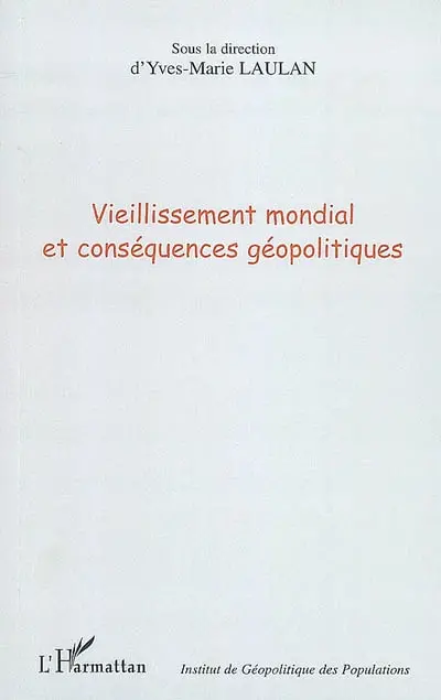 Vieillissement mondial et conséquences géopolitiques