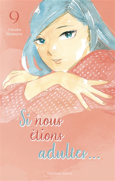 Si nous étions adultes.......
