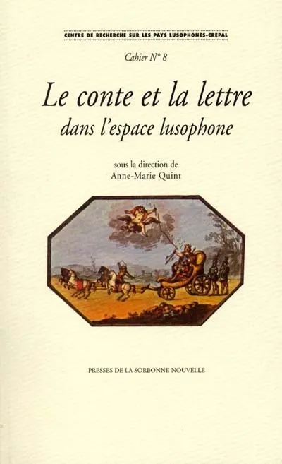 Le conte et la lettre dans l'espace lusophone
