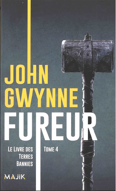 Le livre des Terres bannies. Vol. 4. Fureur