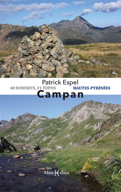 Campan, Hautes-Pyrénées : 40 sommets, 21 topos