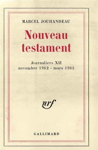 Journaliers. Vol. 12. Le Nouveau testament