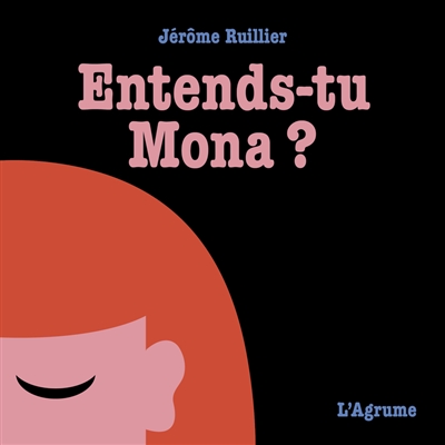 Entends-tu Mona ?