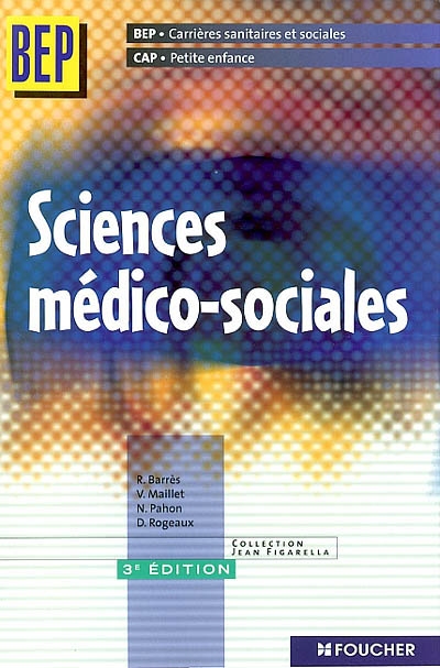 Sciences médico-sociales, BEP carrières sanitaires et sociales, CAP petite enfance : première et deuxième années