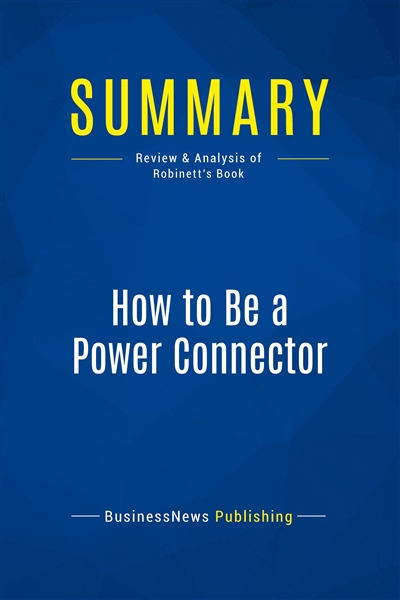 Summary : How to Be a Power...