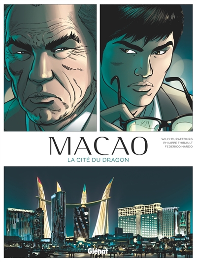 Macao. Vol. 1. La cité du dragon