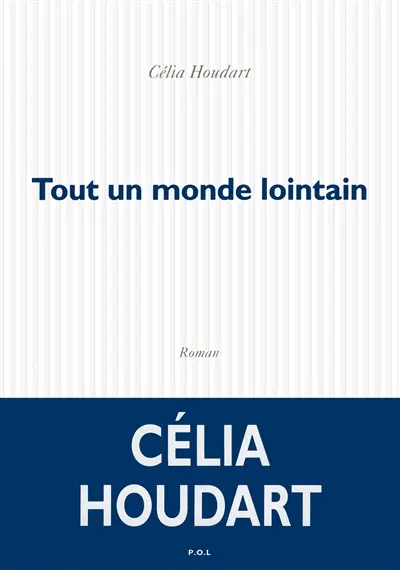 Tout un monde lointain