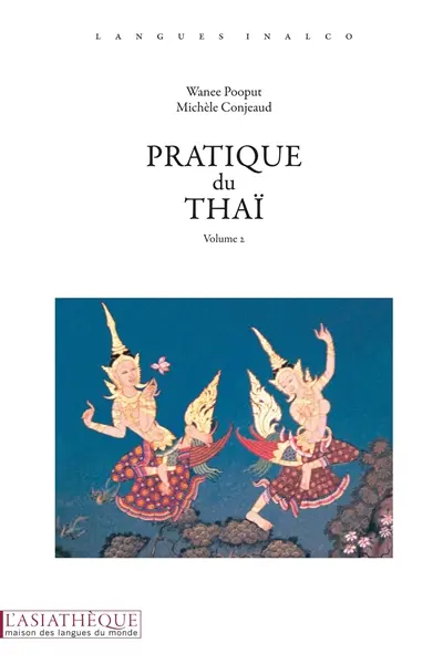 Pratique du thaï. Vol. 2