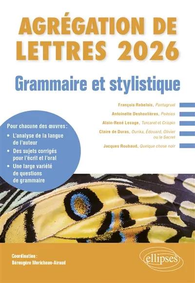 Agrégation de lettres 2026 : grammaire et stylistique : étude grammaticale d'un texte de langue française postérieur à 1500
