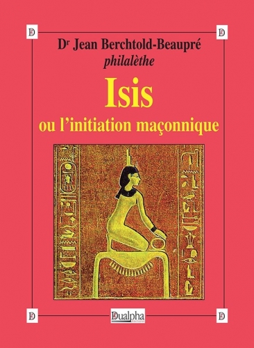 Isis ou L'initiation maçonnique