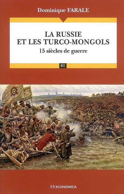 La Russie et les Turco-Mongols : 15 siècles de guerre