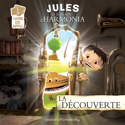 Jules et le monde d'Harmonia. La découverte