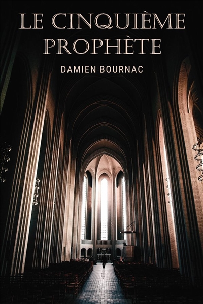 Le Cinquième Prophète