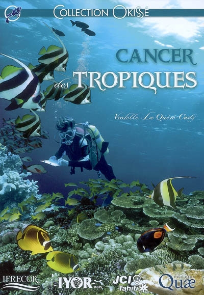 Cancer des tropiques : les écosystèmes coralliens et l'importance de leur gestion