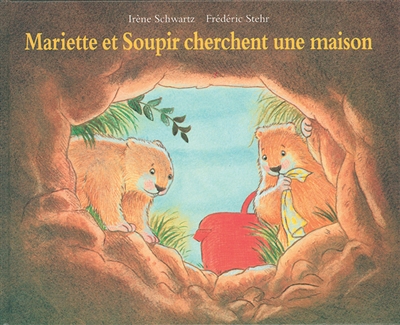 Mariette et Soupir cherchent une maison °