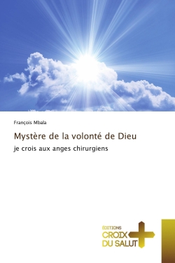 Mystère de la volonté de...