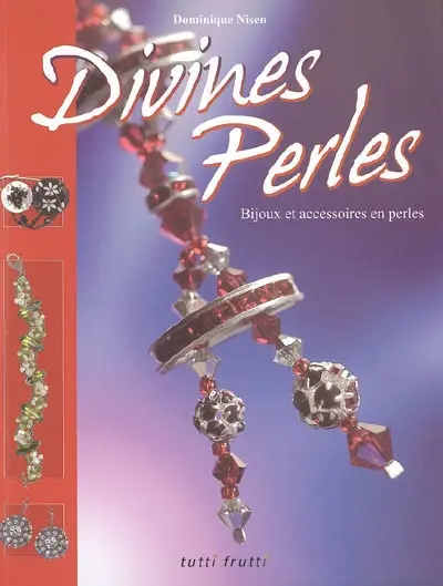 Divines perles : bijoux et accessoires en perles