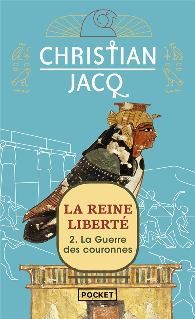 La reine liberté. Vol. 2. La guerre des couronnes