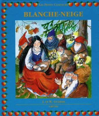 Blanche-Neige : d'après J. et W. Grimm