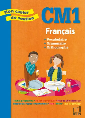Français, CM1 : vocabulaire, grammaire, orthographe