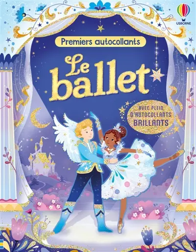 Le ballet : Premiers autocollants : dès 3 ans