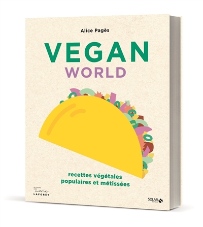 Vegan world : recettes végétales populaires et métissées